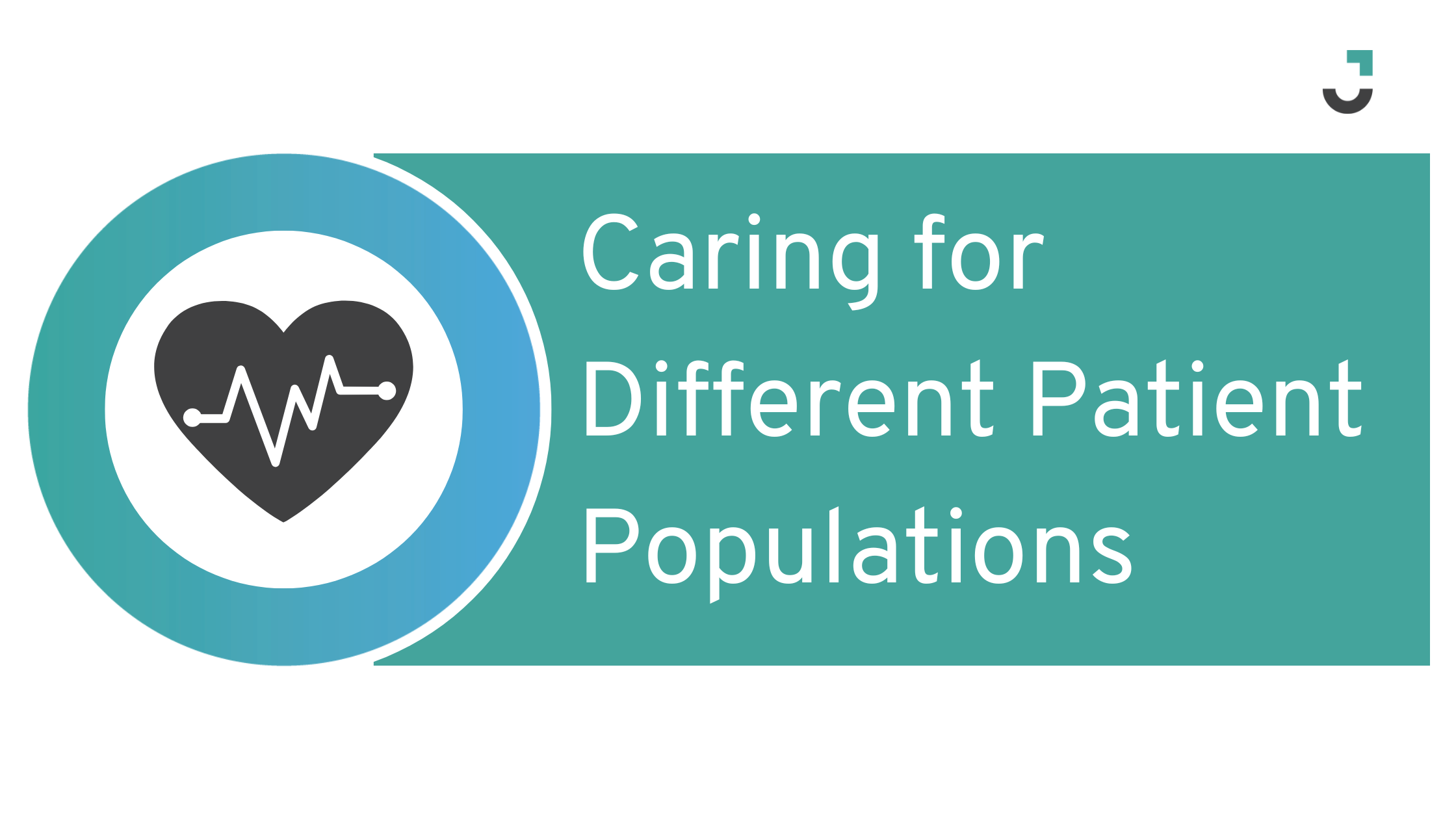 Caring for Different Patient Populations
