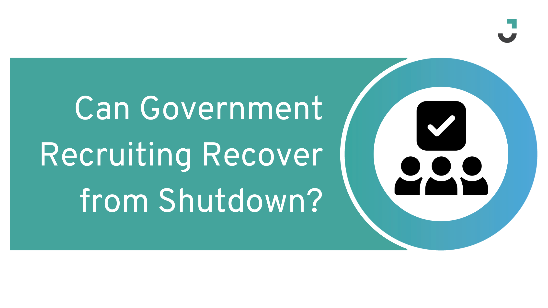 Can Government Recruiting Recover from Shutdown?
