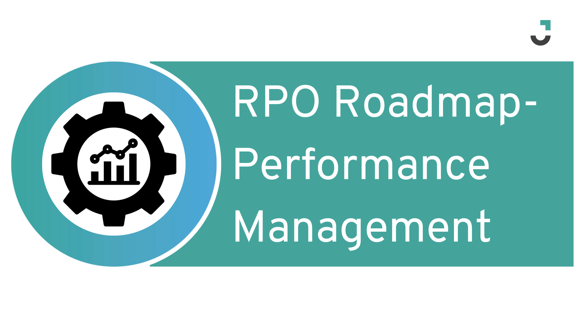 RPO Roadmap- Performance Management