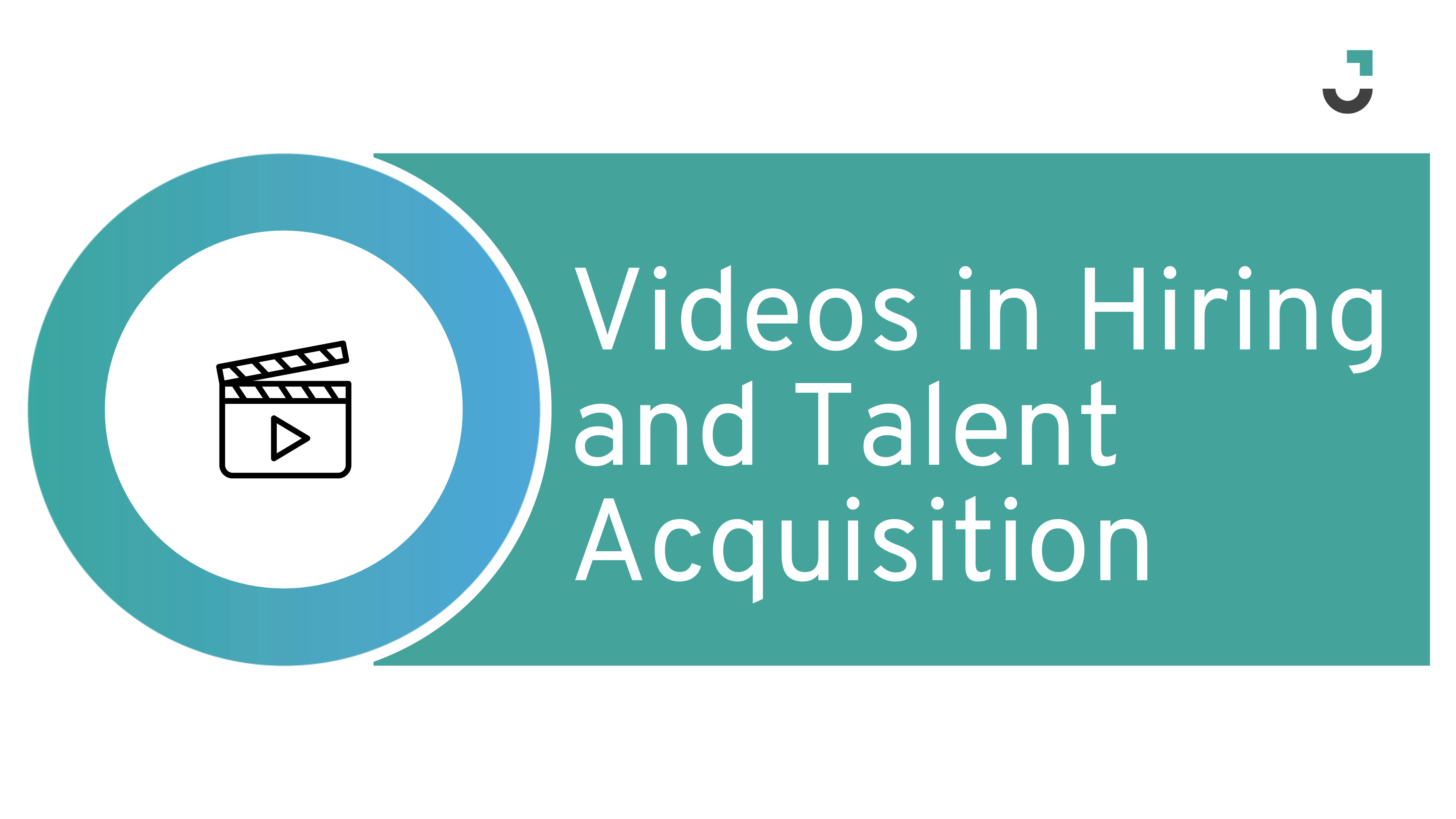 Videos in Hiring and Talent Acquisition: Transforming the HR Landscape