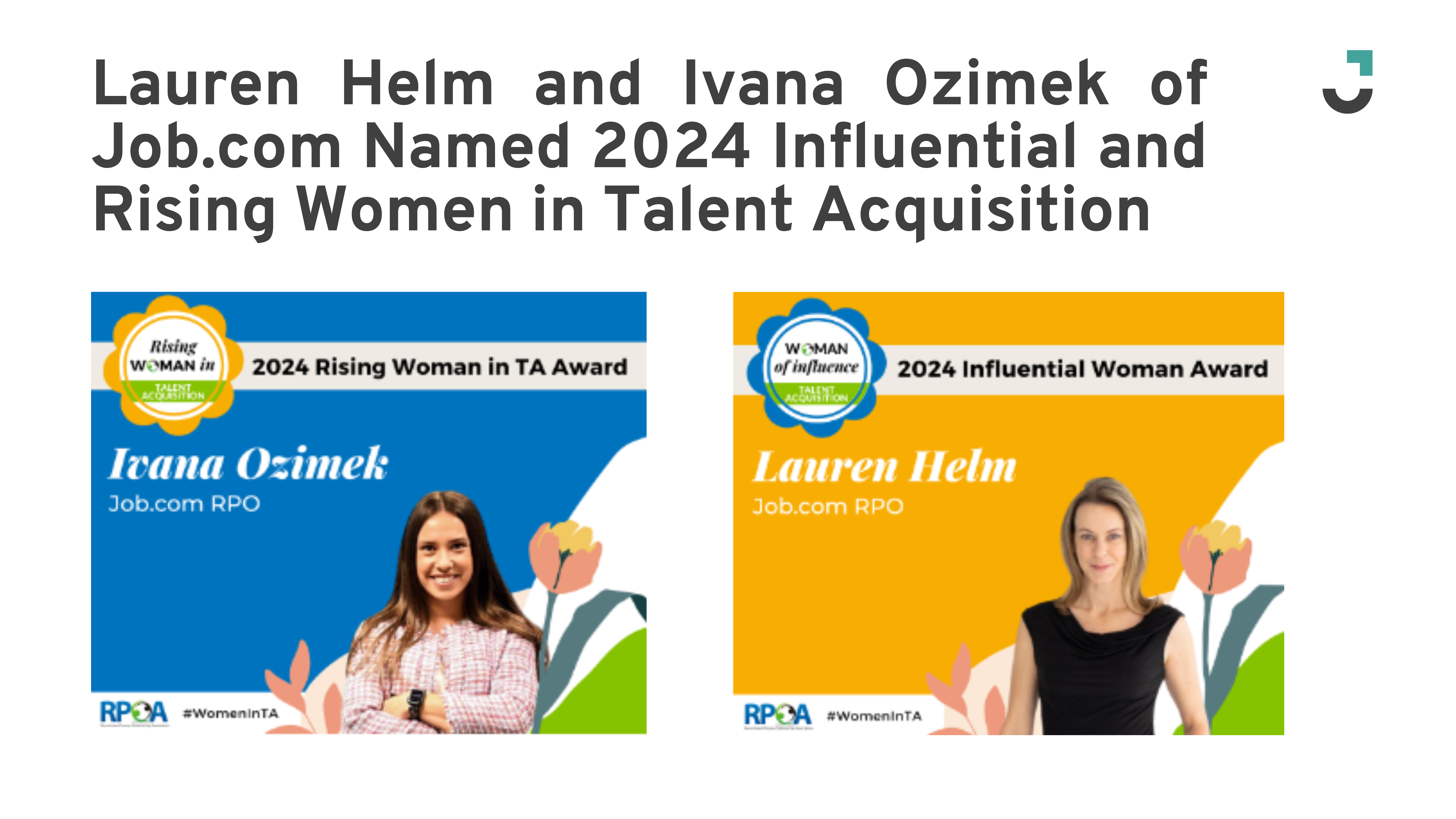 Celebrating Excellence: Lauren Helm and Ivana Ozimek of Job.com Named 2024 Influential and Rising Women in Talent Acquisition