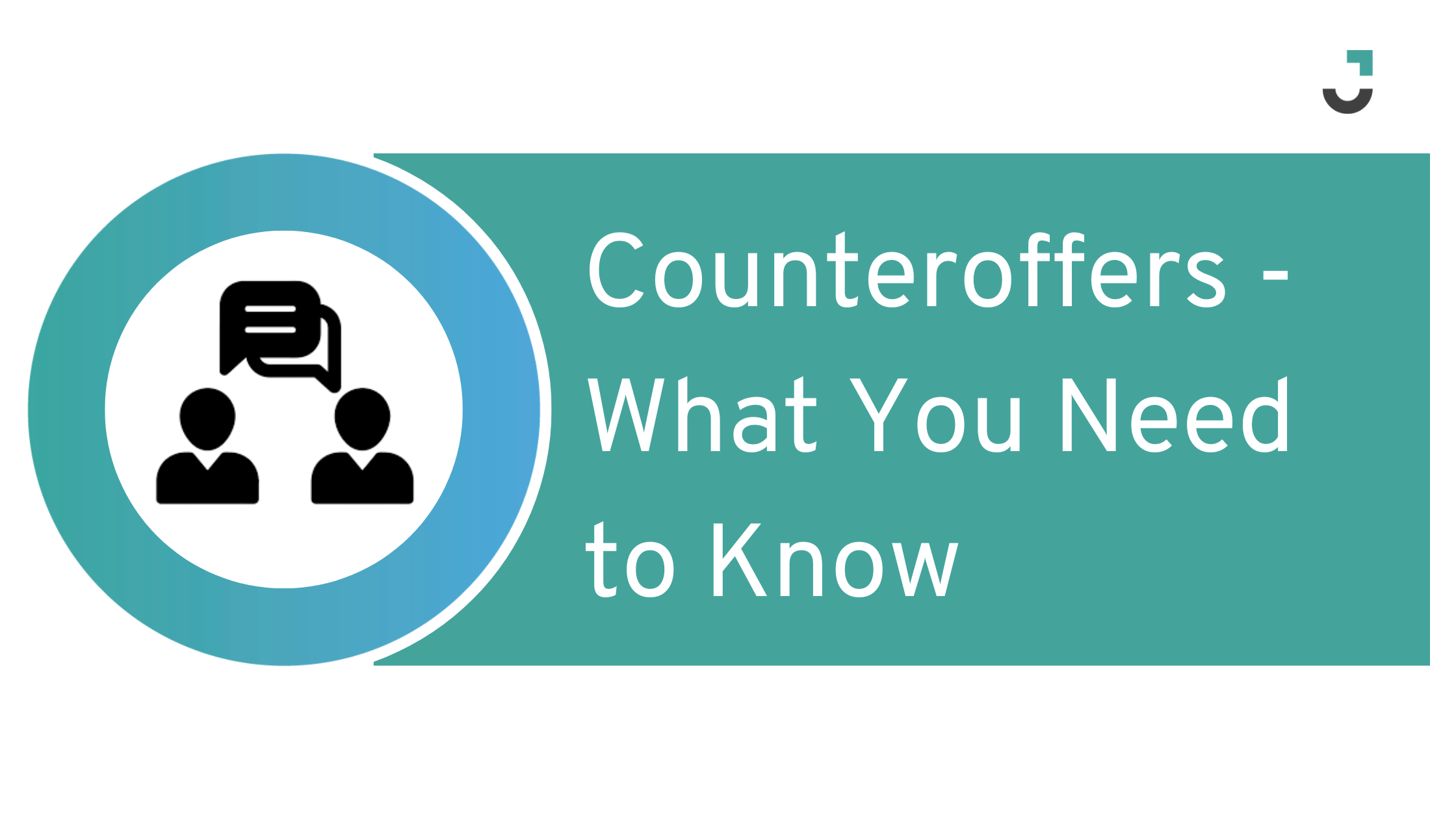 Counteroffers- What You Need to Know