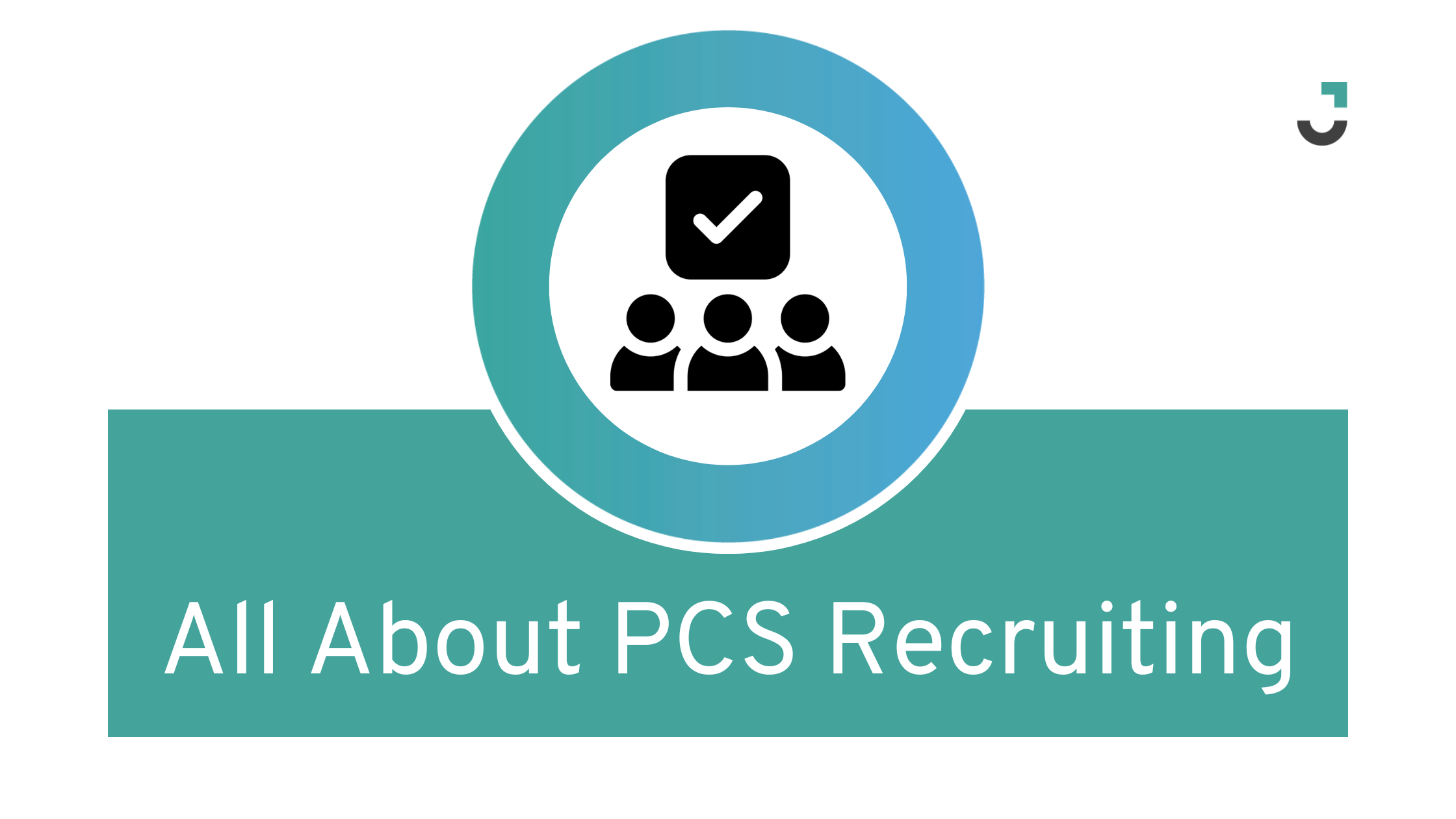 All About PCS Recruiting