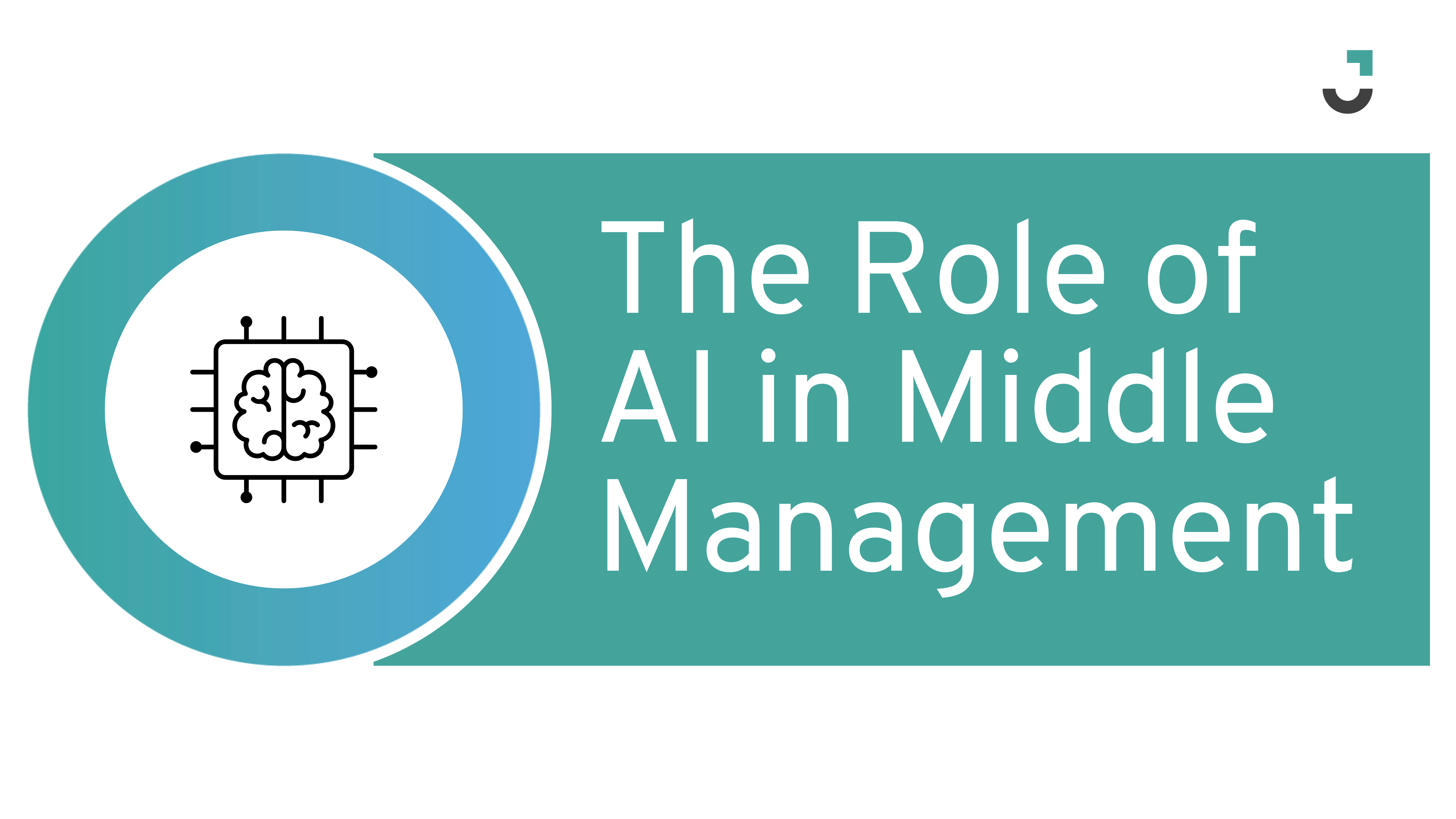 The Role of AI in Middle Management