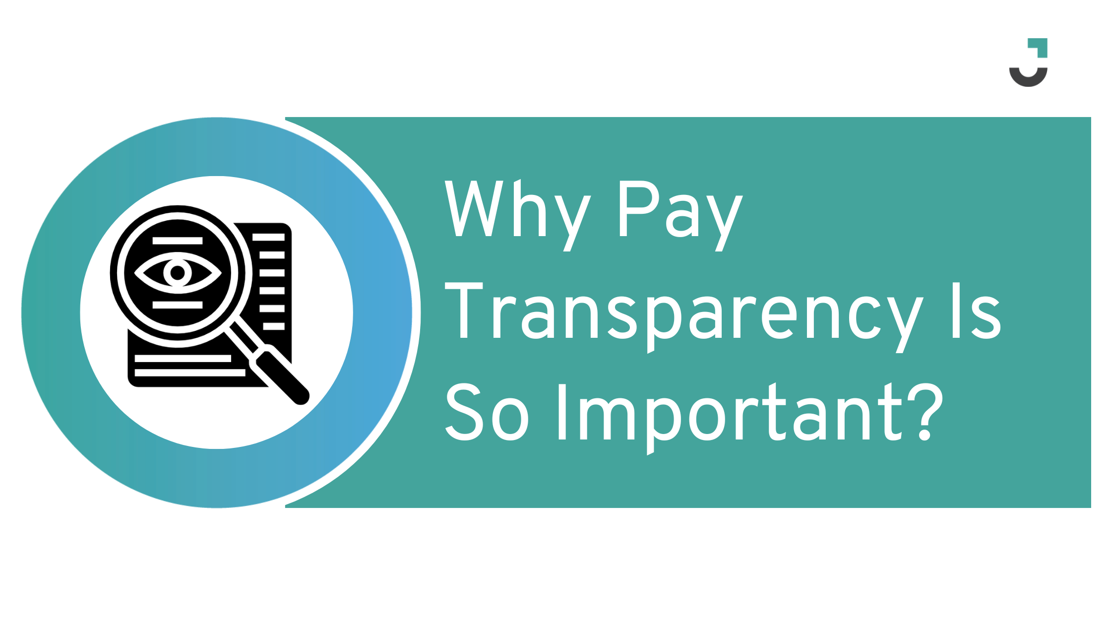 Why Pay Transparency Is So Important?