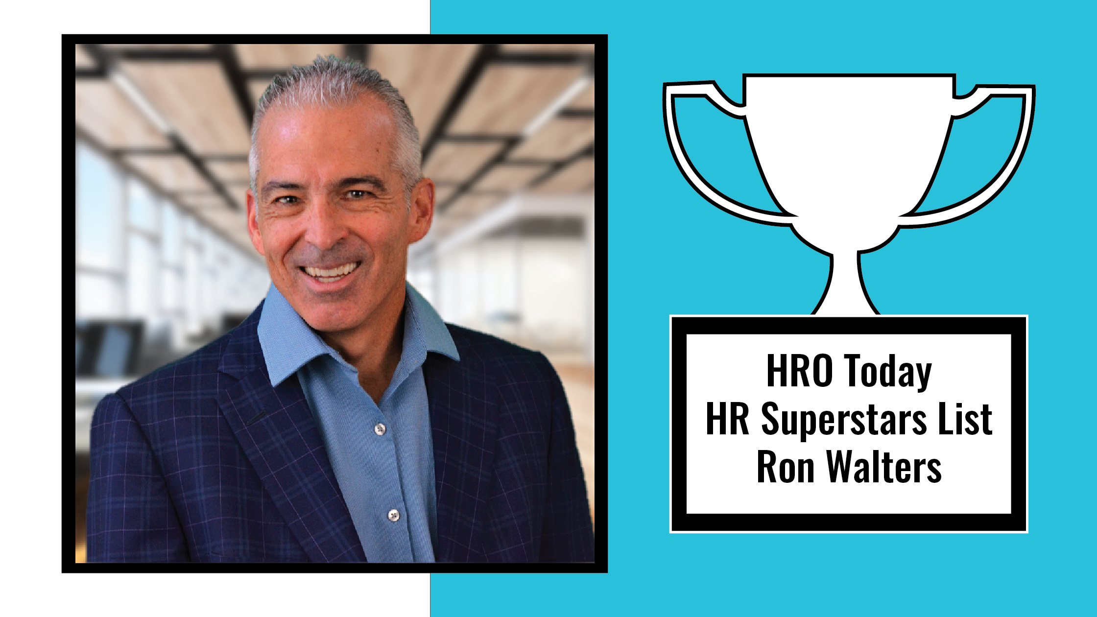 HRO Today HR Superstars List Includes endevis RPO Leader Ron Walters
